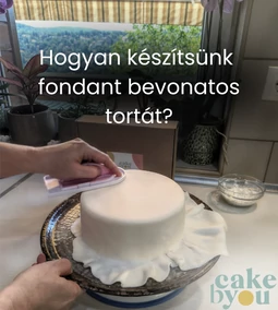 Fondant torta készítése kezdőként – Teljes útmutató Cakebyou tortacsomaggal